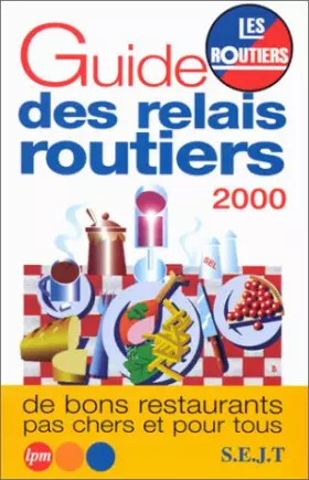 Couverture du produit · Le guide des relais routiers, 2000