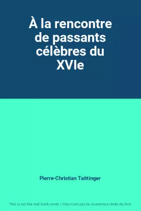 Couverture du produit · À la rencontre de passants célèbres du XVIe