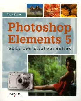 Couverture du produit · Photoshops Elements 5 : Pour les photographes