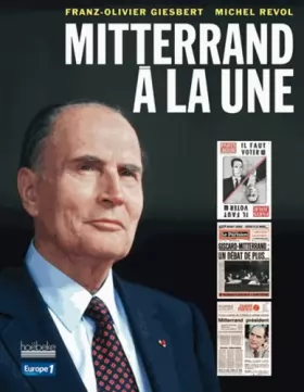 Couverture du produit · Mitterrand a la une