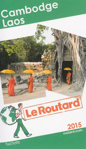 Couverture du produit · Guide du Routard Cambodge, Laos 2015