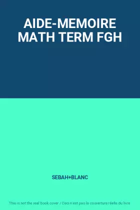 Couverture du produit · AIDE-MEMOIRE MATH TERM FGH