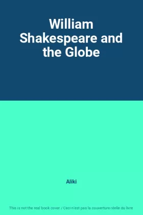 Couverture du produit · William Shakespeare and the Globe