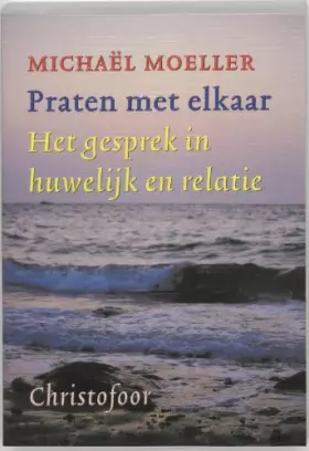Couverture du produit · Praten met elkaar: het gesprek in huwelijk en relatie