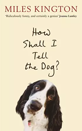 Couverture du produit · How Shall I Tell The Dog?