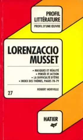 Couverture du produit · Profil D'Une Oeuvre: Lorenzaccio Musset