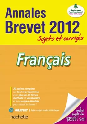 Couverture du produit · Objectif Brevet 2012 Annales sujets et corrigés - Français