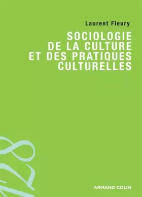 Couverture du produit · Sociologie de la culture et des pratiques culturelles