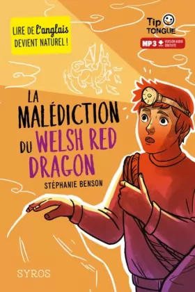 Couverture du produit · La Malédiction du Welsh Red Dragon - collection Tip Tongue - A1 découverte - dès 10 ans