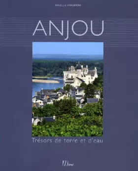 Couverture du produit · Anjou : Trésors de terre et d'eau