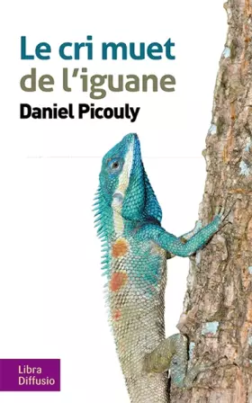 Couverture du produit · Le cri muet de l'iguane