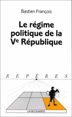 Couverture du produit · Le régime politique de la Ve République