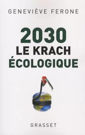 Couverture du produit · 2030 : Le krach écologique