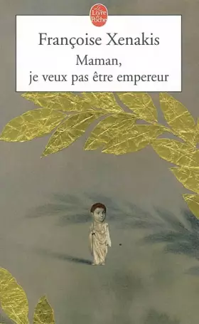 Couverture du produit · Maman, je veux pas être empereur