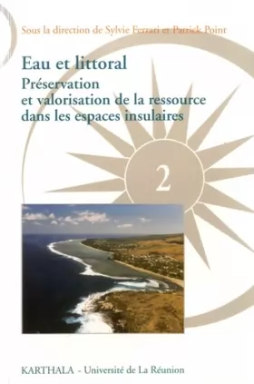 Couverture du produit · Eau et Littoral : Préservation et Valorisation de la ressource dans les espaces insulaires