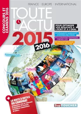 Couverture du produit · Toute l'actu 2015 Sujets et chiffres de l'actualité 2015 - Concours & examens 2016