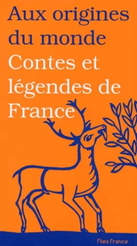 Couverture du produit · Aux origines du monde: Contes et légendes de France