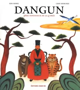 Couverture du produit · Dangun : Père fondateur de la Corée