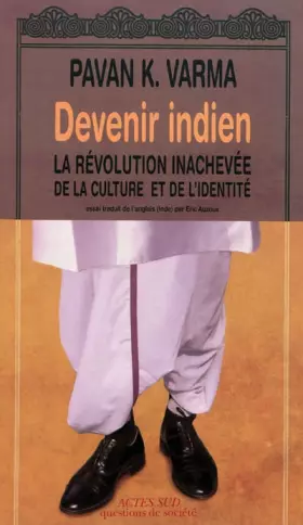 Couverture du produit · Devenir Indien: La révolution inachevée de la culture et de l'identité