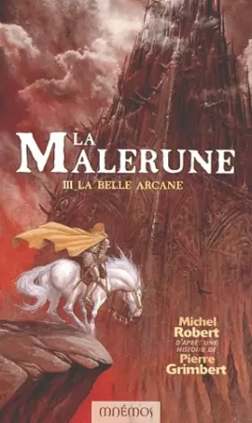 Couverture du produit · La Malerune, tome 3 : La Belle Arcane