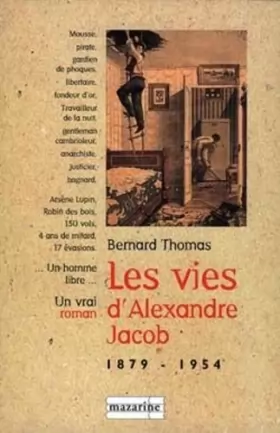 Couverture du produit · Les vies d'Alexandre Jacob (1879-1954) : Mousse, voleur, anarchiste, bagnard