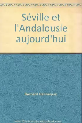 Couverture du produit · Séville et l'Andalousie aujourd'hui