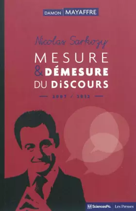 Couverture du produit · Nicolas Sarkozy: Mesure et démesure du discours (2007-2012)