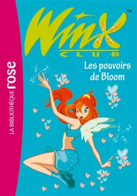 Couverture du produit · Winx Club, Tome 1 : Les pouvoirs de Bloom