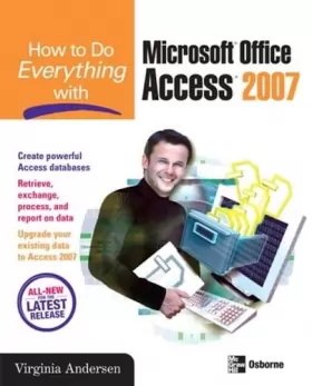 Couverture du produit · How to Do Everything with Microsoft Office Access 2007