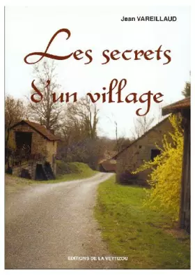 Les secrets d'un village - Jean Vareillaud