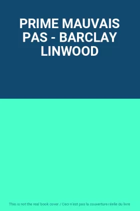 Couverture du produit · PRIME MAUVAIS PAS - BARCLAY LINWOOD