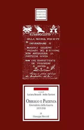 Couverture du produit · Obbligo e pazienza. Giornaletto della guerra 1915-1918