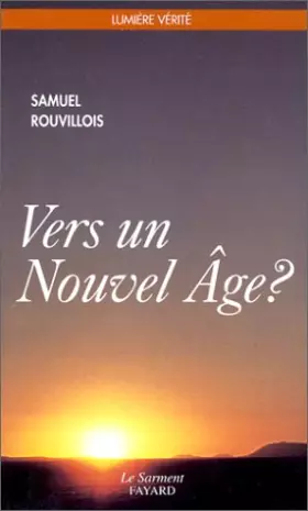Couverture du produit · Vers un nouvel âge ? : Éléments pour un discernement