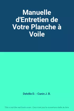 Couverture du produit · Manuelle d'Entretien de Votre Planche à Voile