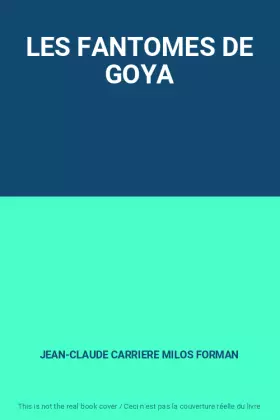 Couverture du produit · LES FANTOMES DE GOYA