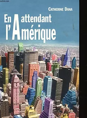 Couverture du produit · En attendant l'Amérique