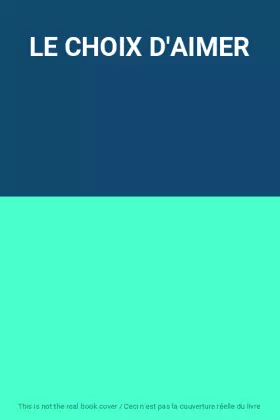 Couverture du produit · LE CHOIX D'AIMER