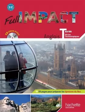 Couverture du produit · Full impact Term. séries technologiques - Livre élève Format compact + CD audio - Ed. 2012