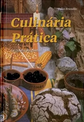 Couverture du produit · Culinária Prática Cozinha Regional (Portuguese Edition) [Hardcover] Délia Brandão