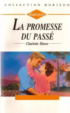 Couverture du produit · La promesse du passé : Collection : Collection horizon n° 1364