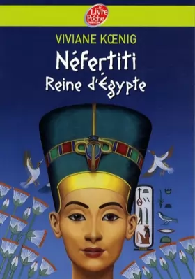 Couverture du produit · Néfertiti Reine d'Egypte