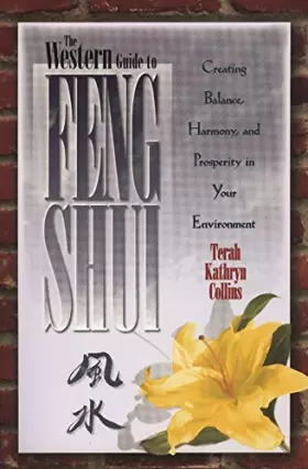 Couverture du produit · The Western Guide to Feng Shui: Creating Balance, Harmony, and Prosperity in Your Environment