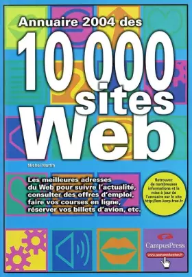 Couverture du produit · Annuaire 2004 des 10.000 sites Web