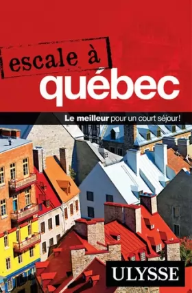 Couverture du produit · Escale à Québec
