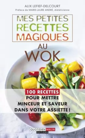 Couverture du produit · Mes petites recettes magiques au wok
