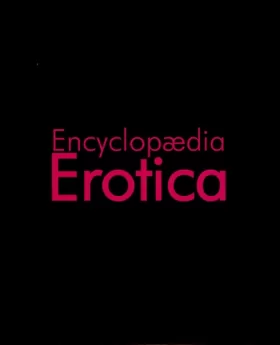 Couverture du produit · Encyclopaedia Erotica
