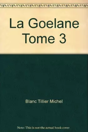 Couverture du produit · La Goelane Tome 3