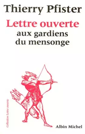 Couverture du produit · Lettre ouverte aux gardiens du mensonge