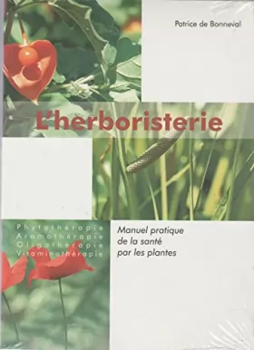 Couverture du produit · L'herboristerie : Phytothérapie, aromathérapie, oligothérapie, vitaminothérapie