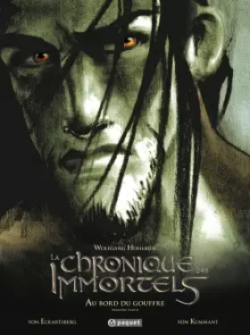 Couverture du produit · La chronique des immortels, Tome 1 : Au bord du gouffre